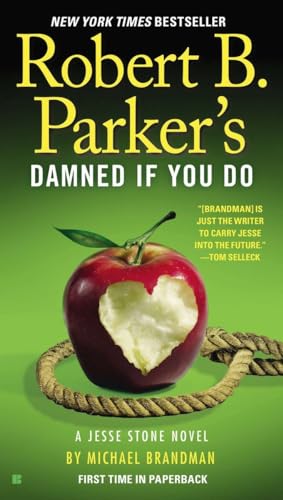 Robert B. Parker's Damned If You Do: A Jess Stone Novel (A Jesse Stone Novel, Band 12)